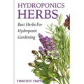 Hydroponics Herbs: Best Herbs For Hydroponic Gardening
