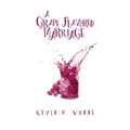 A Grape Flavored Marriage