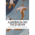 A Essencia do Taijiquan