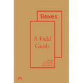 Boxes: A Field Guide