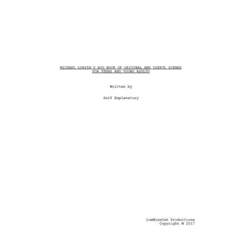 Michael Loayza's Big Book of Original and Useful Scenes For Teens and Young Adults: Michael Loayza's Big Book of Original and Useful Scenes For Teens