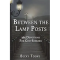 Between the Lamp Posts: 365 Devotions for God-Seekers