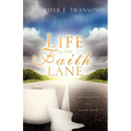 Life in The Faith Lane