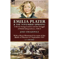 Emilia Plater & the November Uprising: a Heroic Young Countess and the Struggle of Polish Independence, 1830-31, With a Short Illustrated Account of t