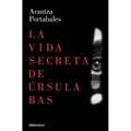 La Vida Secreta de Úrsula Bas / The Secret Life of Ursula Bas