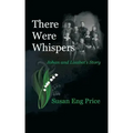 There Were Whispers: Johan and Lisabet's Story
