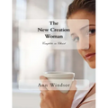 The New Creation Woman