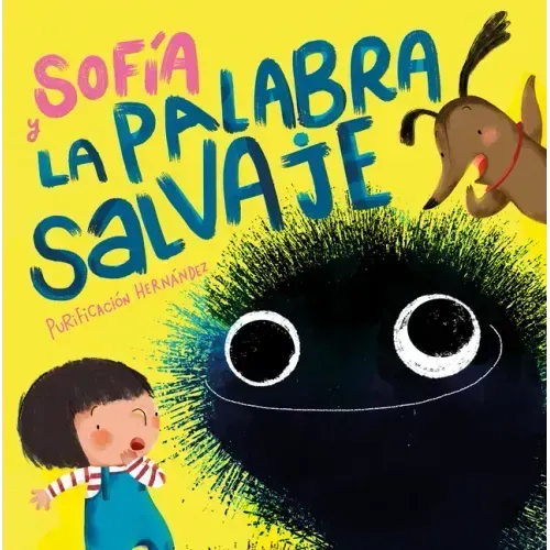 Sofía Y La Palabra Salvaje / Sofia and the Harsh Word