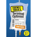 Farewell Tour of a Terminal Optimist