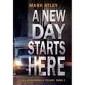 A New Day Starts Here