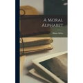 A Moral Alphabet