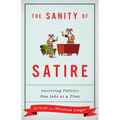 The Sanity of Satire: Surviving Politics One Joke at a Time