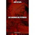 Las guerras del petróleo
