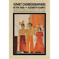 Soviet Choreographers in the 1920s