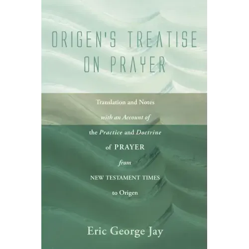 Origen's Treatise on Prayer