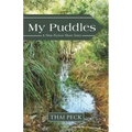 My Puddles: A Non-Fiction Short Story