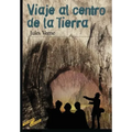 Viaje al centro de la tierra (Spanish Edition)