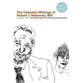 The Collected Writings of Robert J. Neborsky, MD, Expanded Edition: A Companion Volume to the Collected Writings of Josette Ten Have-de Labije, PsyD