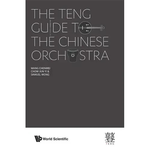 The Teng Guide to the Chinese Orchestra