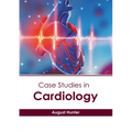 Case Studies in Cardiology