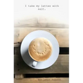 I take my lattes with salt