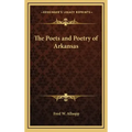 The Poets and Poetry of Arkansas