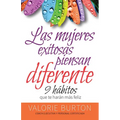Mujeres Exitosas Piensan Diferente, Las: 9 Hábitos Que Te Harán Feliz