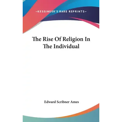 The Rise of Religion in the Individual