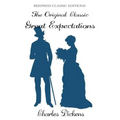 Great Expectations - The Original Classic by Charles Dickens