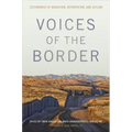 Voices of the Border: Testimonios of Migration, Deportation, and Asylum