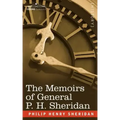 The Memoirs of General P. H. Sheridan