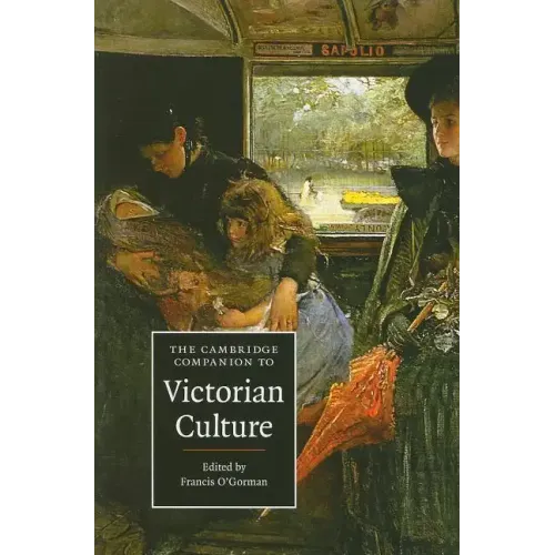 The Cambridge Companion to Victorian Culture