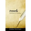 Proverbs: Timeless Wisdom for a Life of Blessing