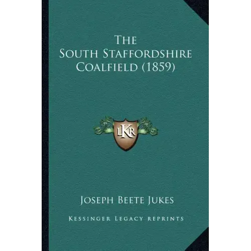 The South Staffordshire Coalfield (1859)