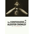 The Confessions of Aleister Crowley - Hardcover