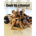 Cook Up A Dance: Art, Music and Dance Improvisation