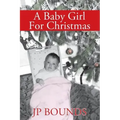 A Baby Girl For Christmas