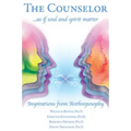 The Counselor . . . as If Soul and Spirit Matter: Inspirations from Anthroposophy