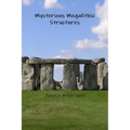 Mysterious Megalithic Structures