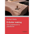 E-Guitar Making