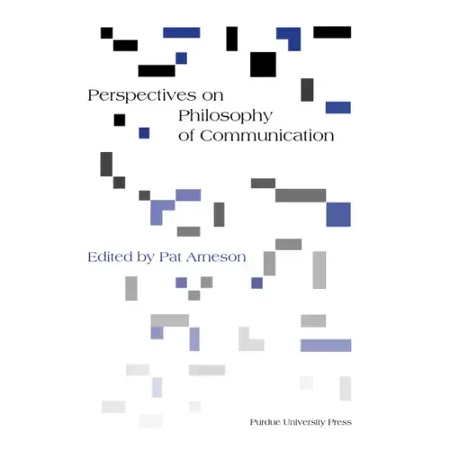 Perspectives on Philosophy of Communication