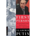 First Person: An Astonishingly Frank Self-Portrait by Russia's President Vladimir Putin