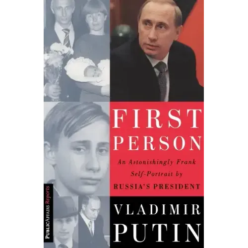 First Person: An Astonishingly Frank Self-Portrait by Russia's President Vladimir Putin