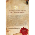 2012 the Ending of the Willie Lynch Letter: Let's Renovate!