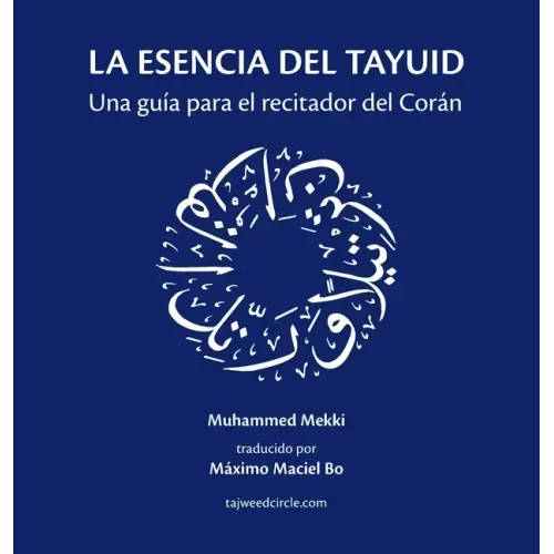 La esencia del tayuid: Una guía para el recitador del Corán