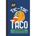 3-D Tic-Tac Taco A Collection Of 3-D Tic Tac Toe Games: A Funny Taco Travel Game Book For Those Who Love An Ambitious Game Of Tic Tac Toe 2-4 Players