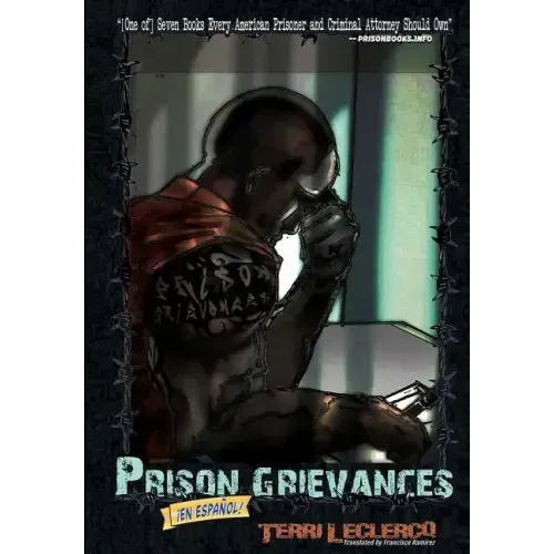 Prison Grievances en Espanol: Quando Escribe, Como Escribe