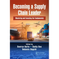 Becoming a Supply Chain Leader: Mastering and Executing the Fundamentals