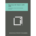 The Vale of Trent, 1670-1800: A Regional Study of Economic Change
