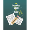 The Drawing Book for Kids: Gift For Kids Aged 3-6 .